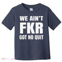 Free Karen Read We AinT Got No Quit Karen Read Toddler T-Shirt thumb 0
