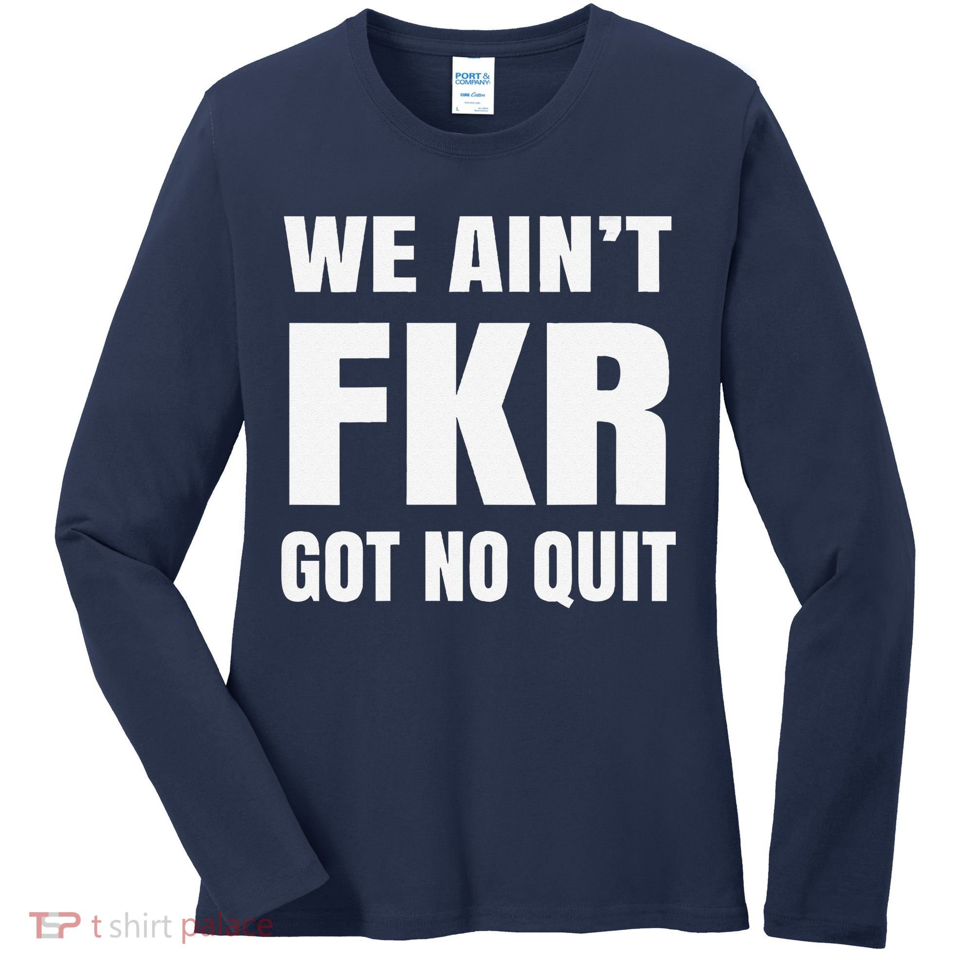 Free Karen Read We AinT Got No Quit Karen Read Women's Long Sleeve Shirt