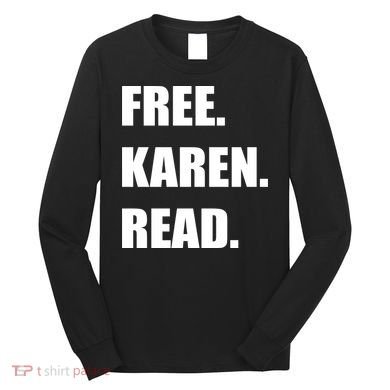 Free Karen Read Long Sleeve Shirt