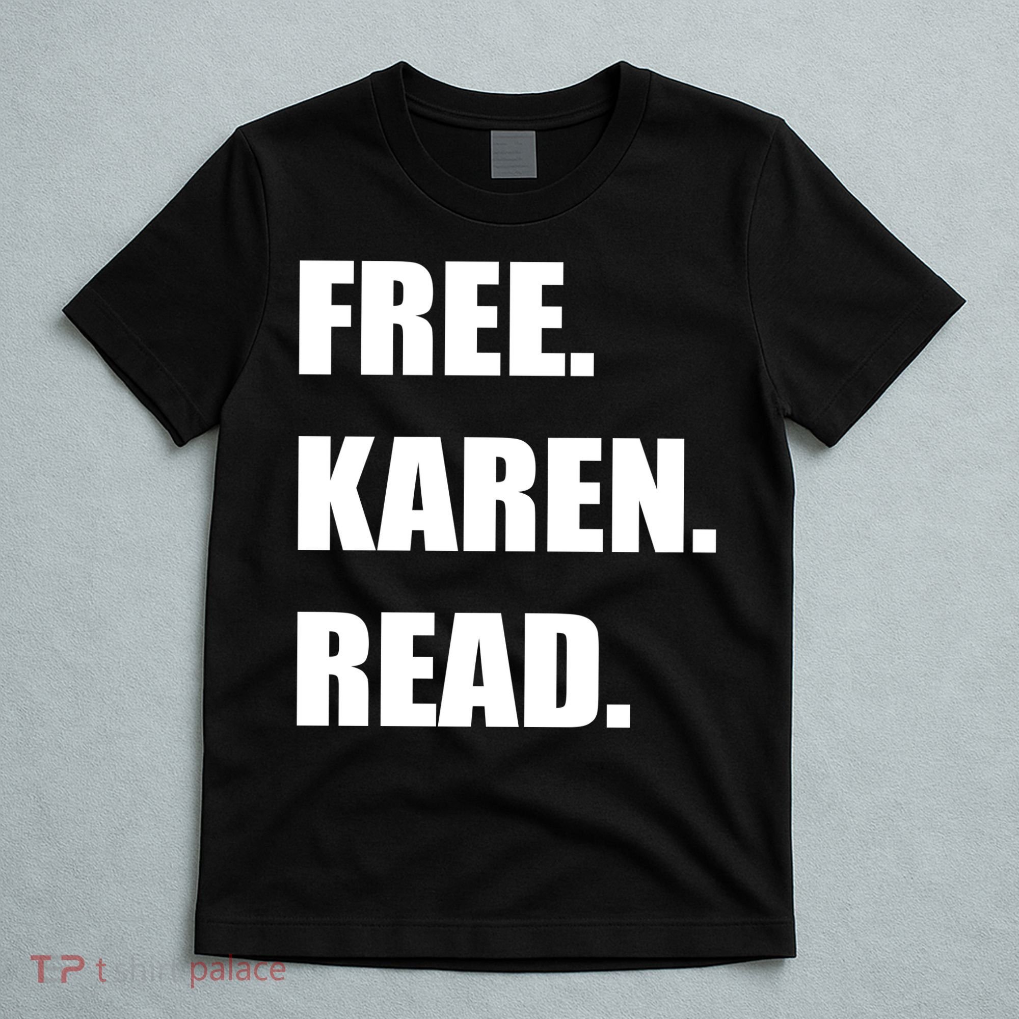 Free Karen Read T-Shirt