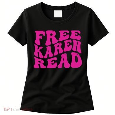 Free Karen Read Women's T-Shirt