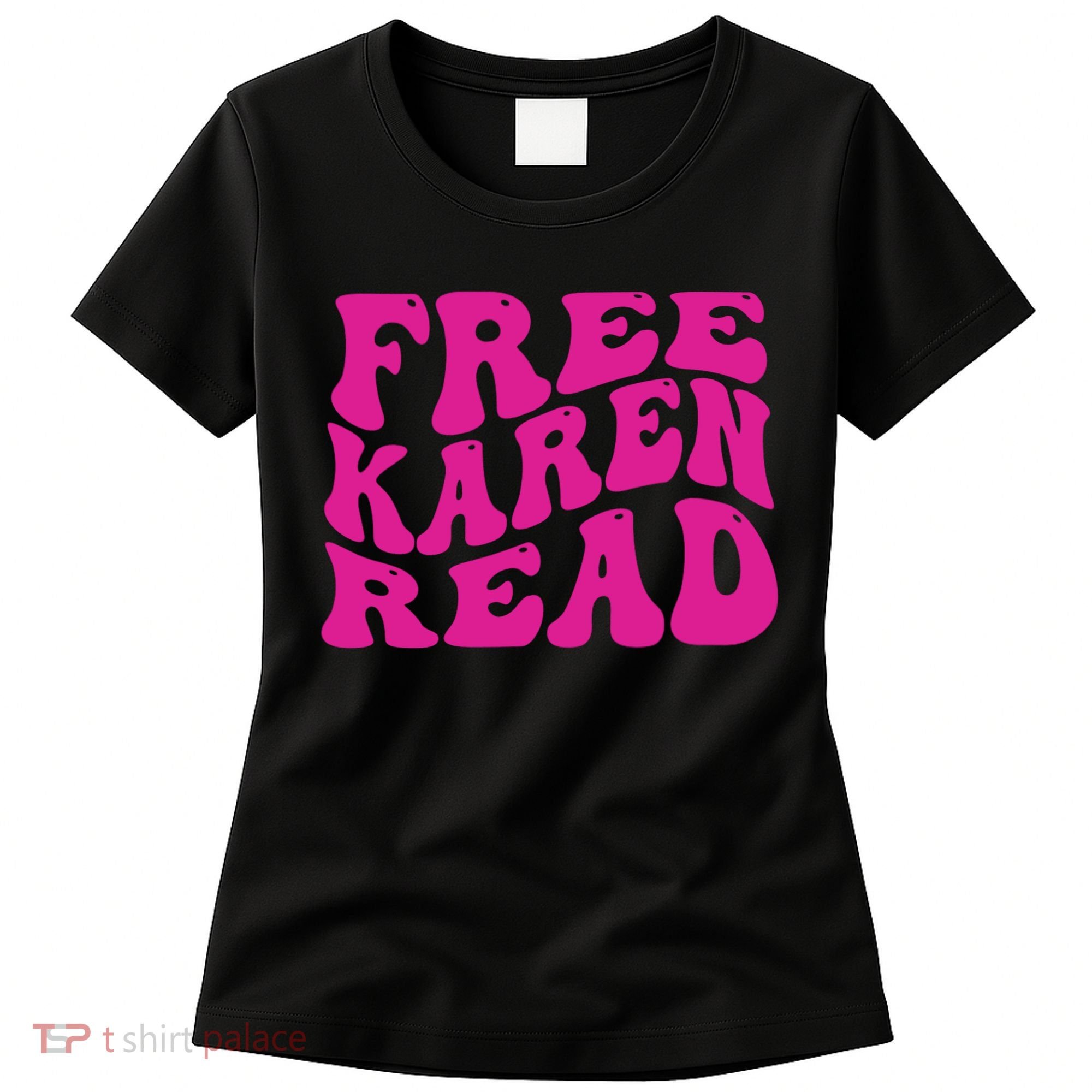 Free Karen Read Women's T-Shirt