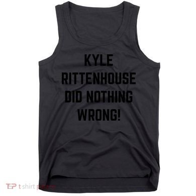 Free Kyle Rittenhouse Kyle Rittenhouse Did Nothing Wrong Tank Top