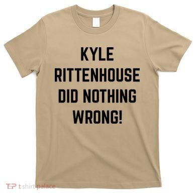 Free Kyle Rittenhouse Kyle Rittenhouse Did Nothing Wrong T-Shirt