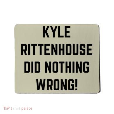 Free Kyle Rittenhouse Kyle Rittenhouse Did Nothing Wrong Mousepad