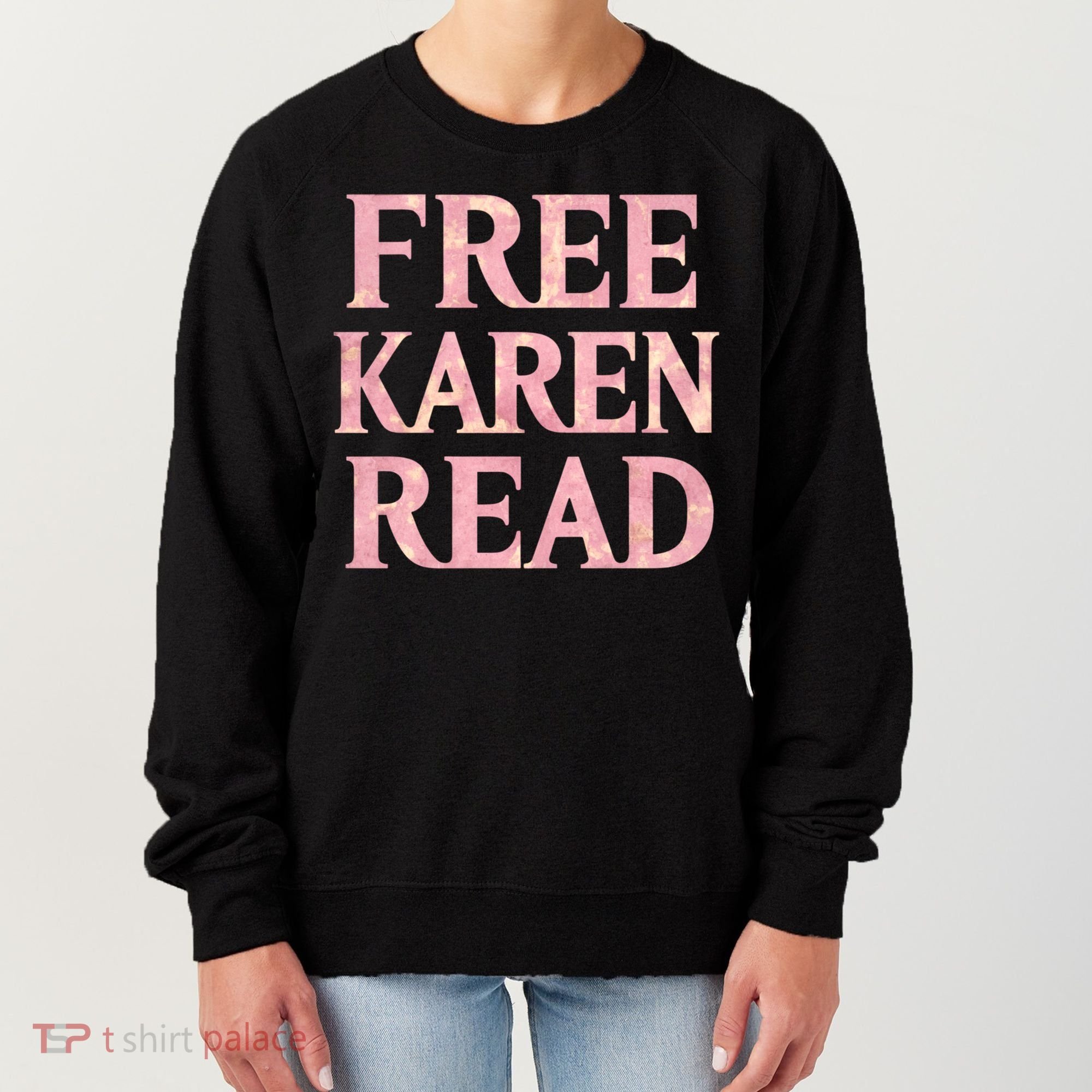 Free Karen Read Support Karen Read Women's Sweatshirt