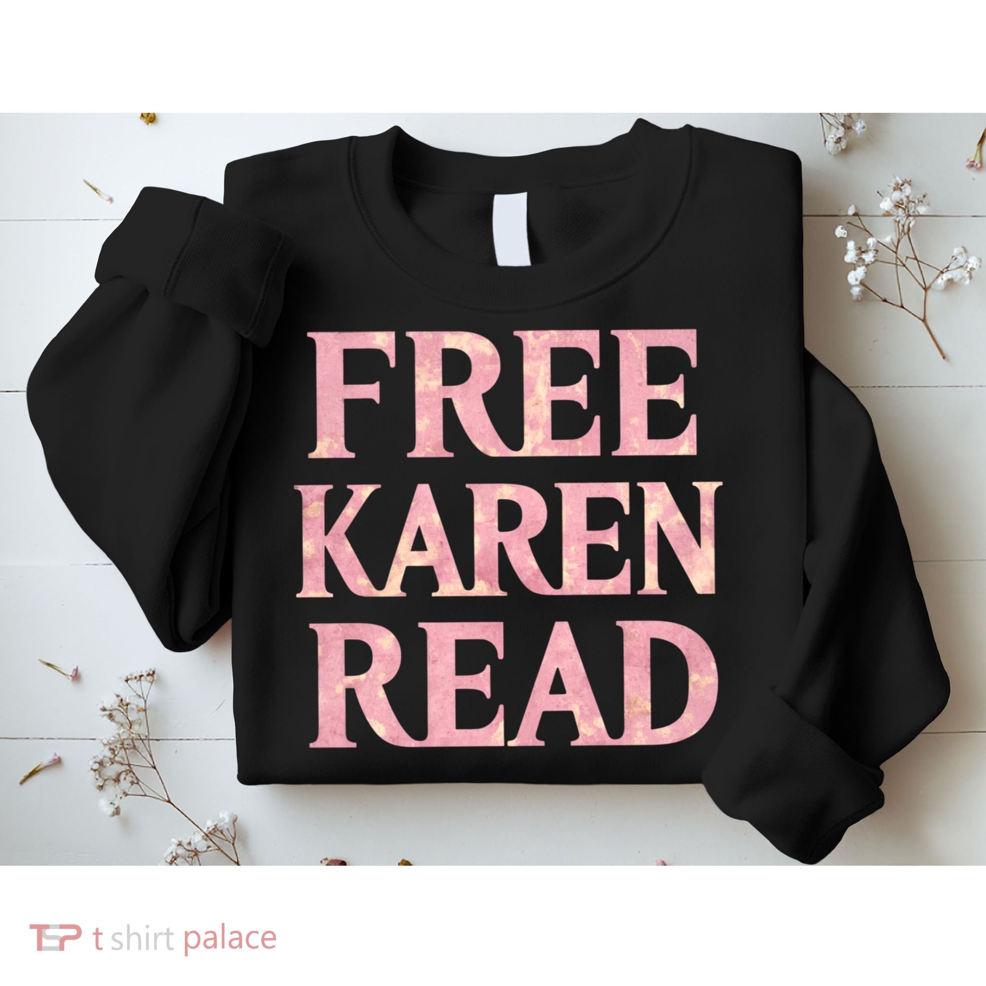 Free Karen Read Support Karen Read Sweatshirt