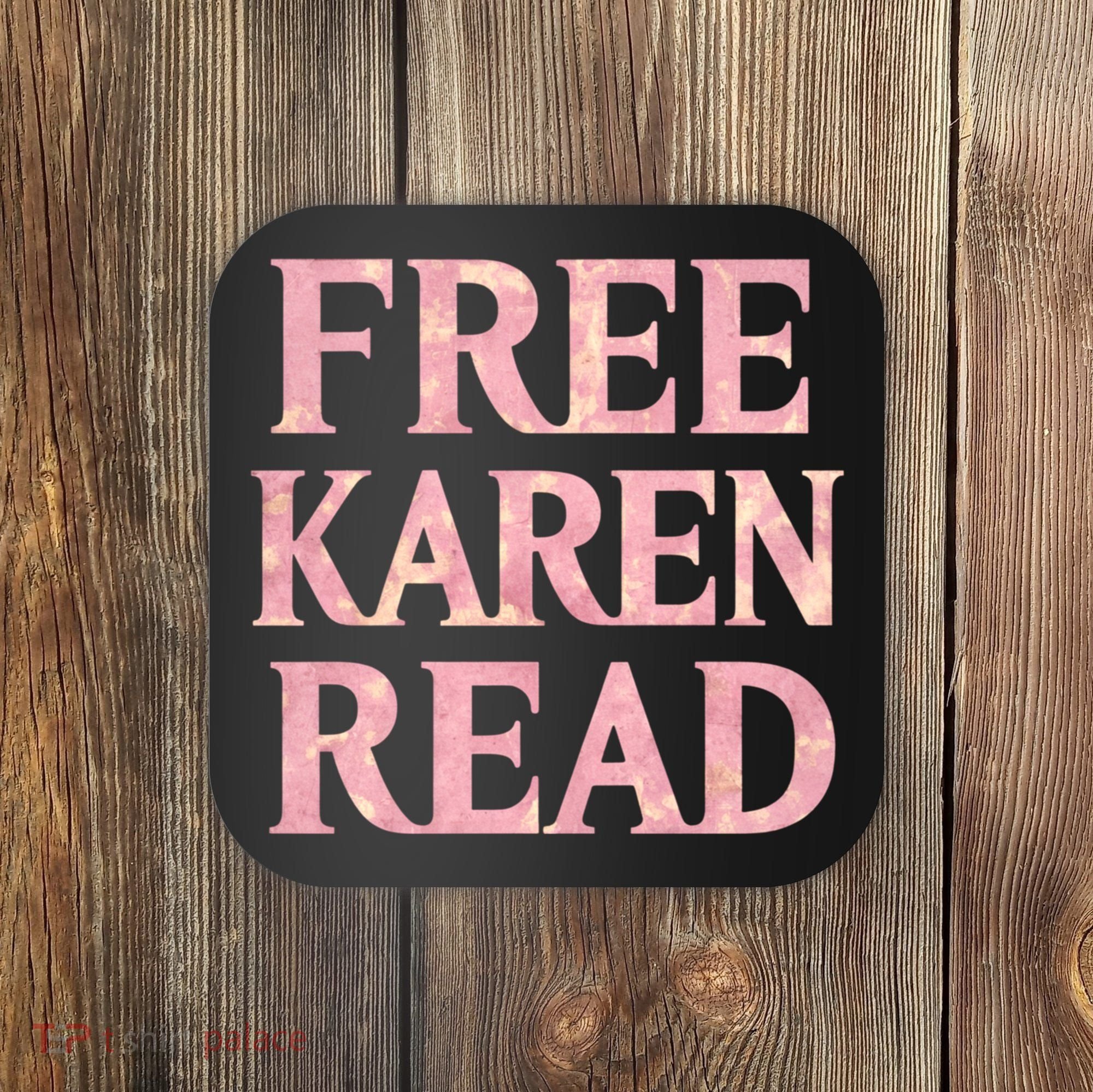 Free Karen Read Support Karen Read Coaster