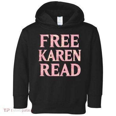 Free Karen Read Support Karen Read Toddler Hoodie