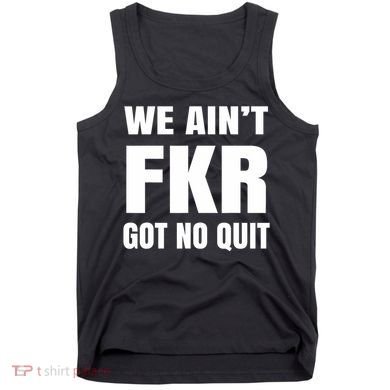 Free Karen Read We AinT Got No Quit Karen Read Tank Top