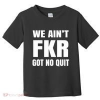 Free Karen Read We AinT Got No Quit Karen Read Toddler T-Shirt thumb 0