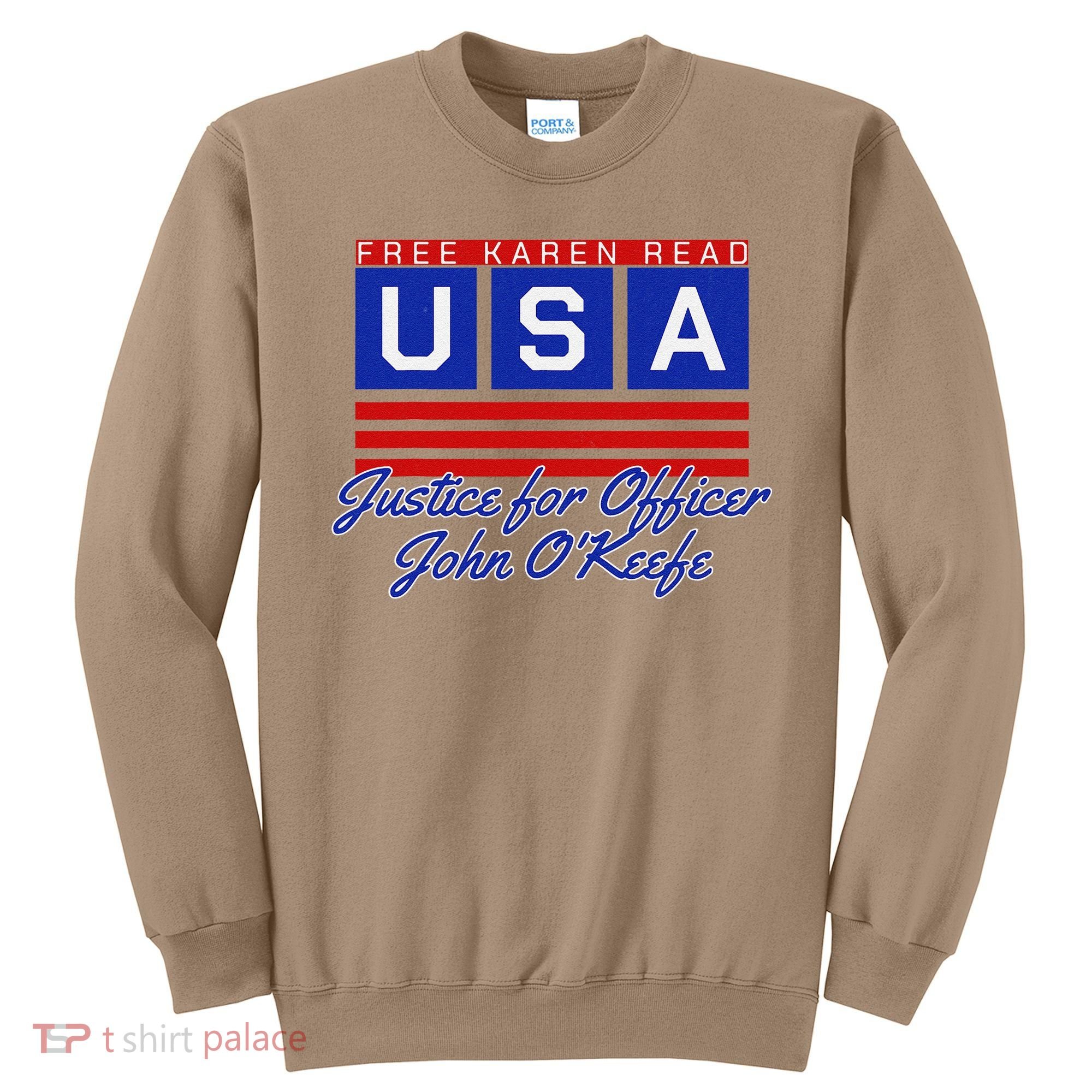 Free Karen Read Justice For Officer John OKeefe Usa America Sweatshirt
