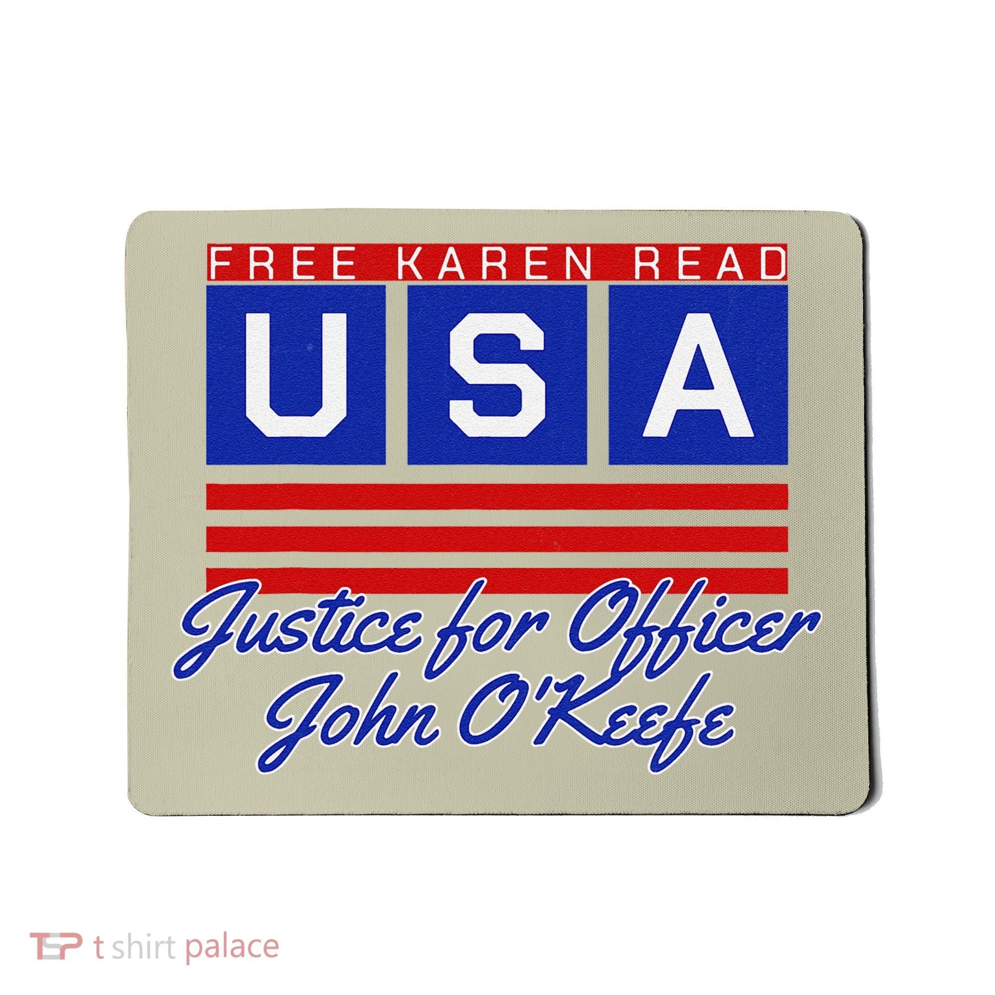 Free Karen Read Justice For Officer John OKeefe Usa America Mousepad