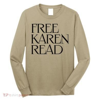 Free Karen Read Long Sleeve Shirt