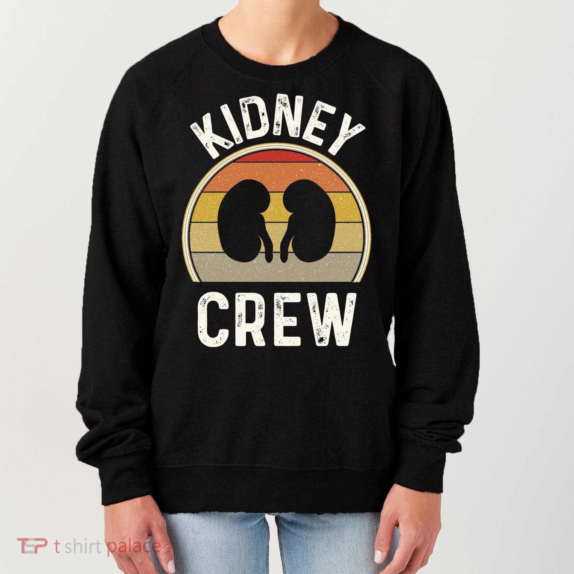Funny Kidney Stuff Nephrology Nurse Team Renal Dialysis Tech Funny Gift Women's Sweatshirt