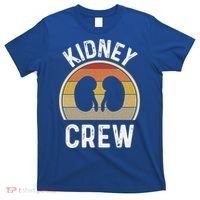 Funny Kidney Stuff Nephrology Nurse Team Renal Dialysis Tech Funny Gift T-Shirt thumb 0