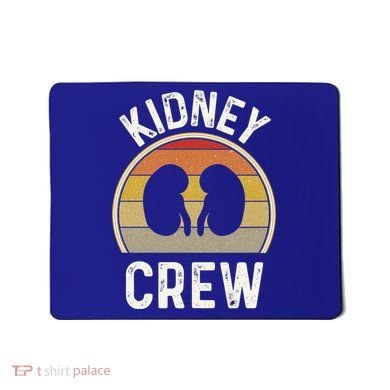 Funny Kidney Stuff Nephrology Nurse Team Renal Dialysis Tech Funny Gift Mousepad