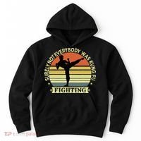 Funny Karate Surely Not Everybody Was Kung Fu Fighting Hoodie thumb 0