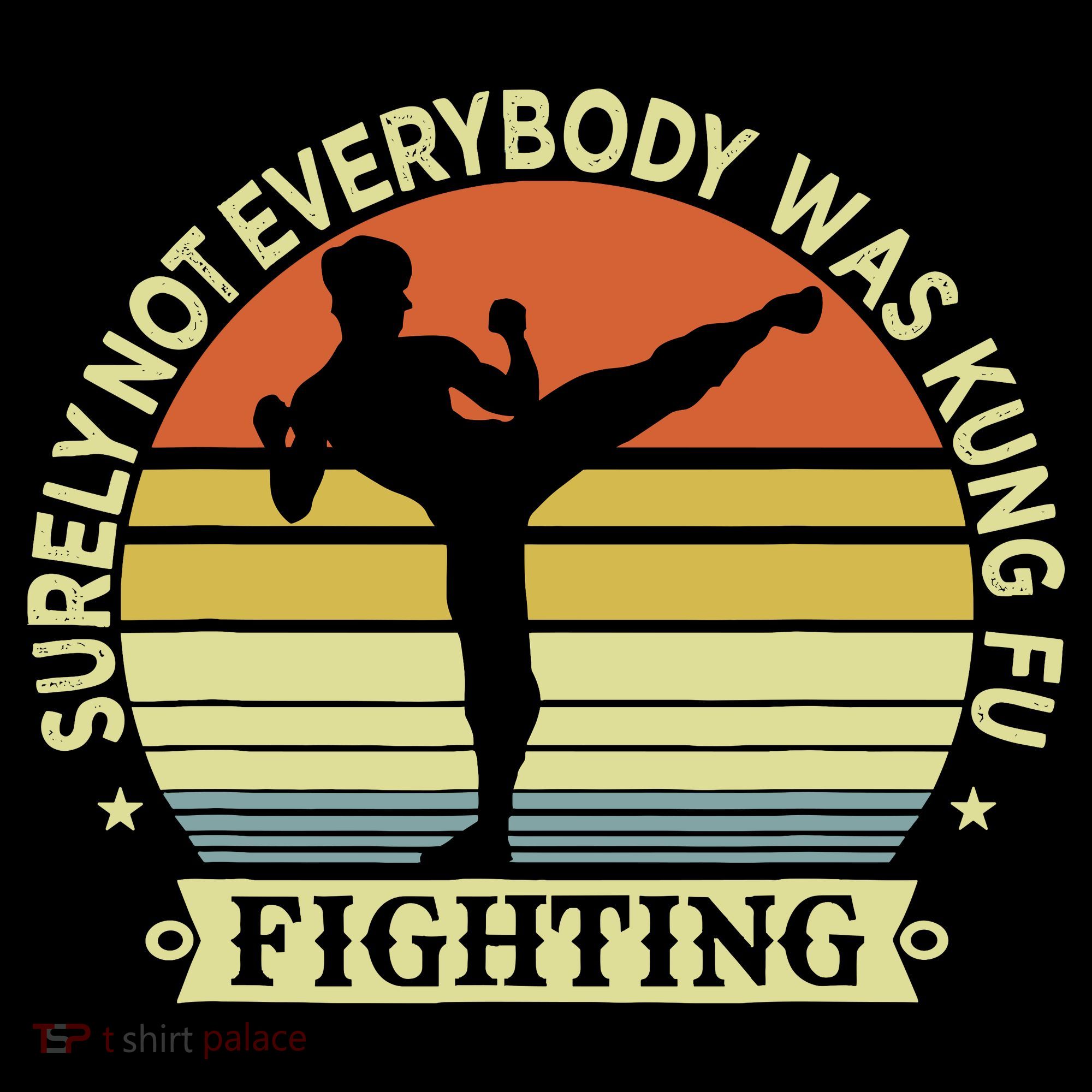 Funny Karate Surely Not Everybody Was Kung Fu Fighting Coffee Mug