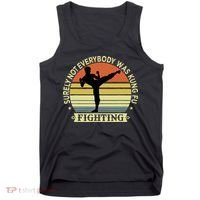 Funny Karate Surely Not Everybody Was Kung Fu Fighting Tank Top thumb 0