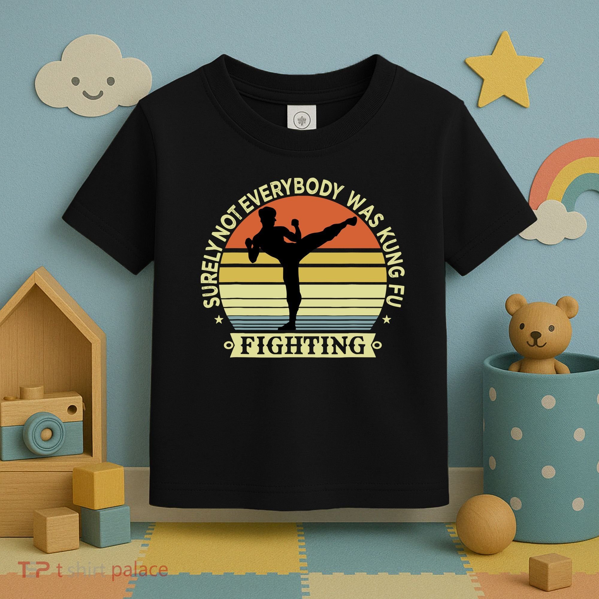 Funny Karate Surely Not Everybody Was Kung Fu Fighting Toddler T-Shirt