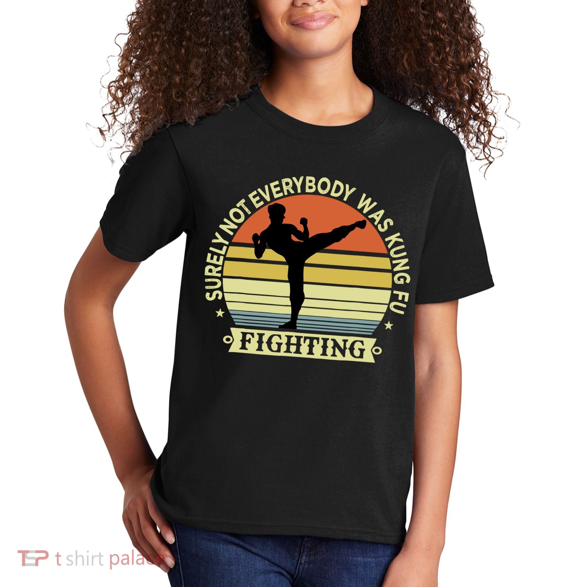 Funny Karate Surely Not Everybody Was Kung Fu Fighting Kids T-Shirt