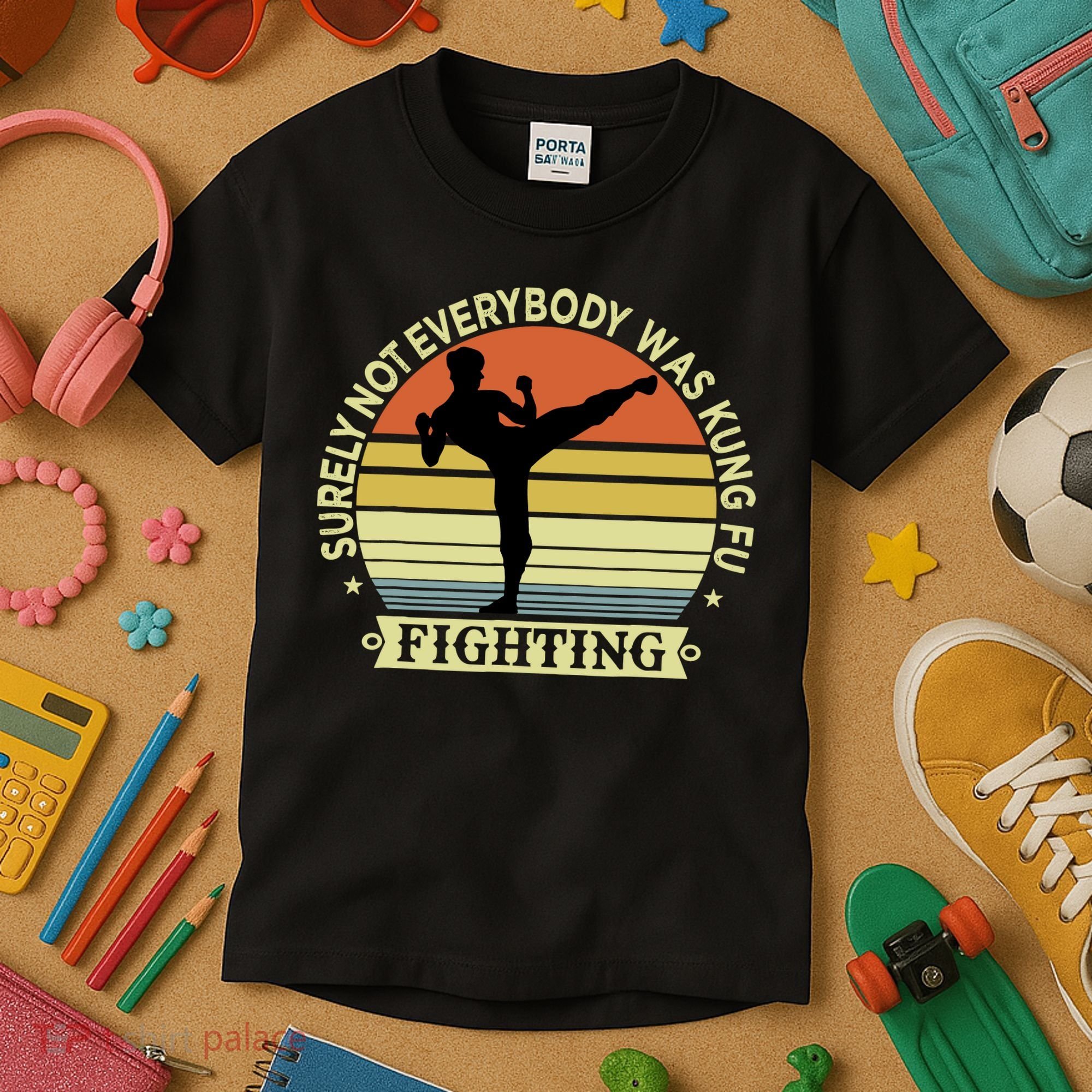 Funny Karate Surely Not Everybody Was Kung Fu Fighting Kids T-Shirt