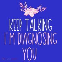 Funny Keep Talking I'm Diagnosing You Psychology Graduation Gift Mousepad thumb 1