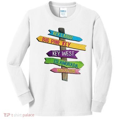 Florida Keys Totem Largo Islamorada Key West Sign Post Kids Long Sleeve Shirt