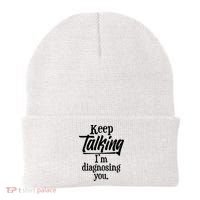 Funny Keep Talking I'm Diagnosing You Beanie thumb 0