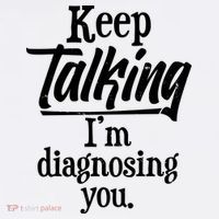 Funny Keep Talking I'm Diagnosing You Mousepad thumb 1