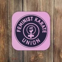 Feminist Karate Union Coaster thumb 0