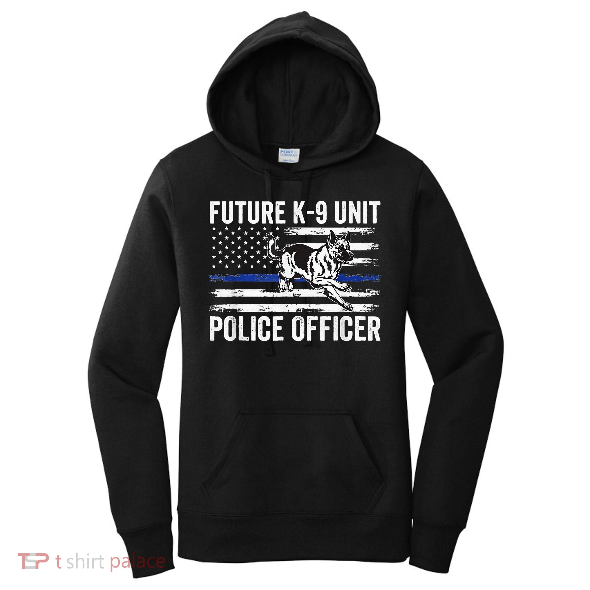 Future K9 Unit Police Officer Proud Law Enforcement Women's Hoodie