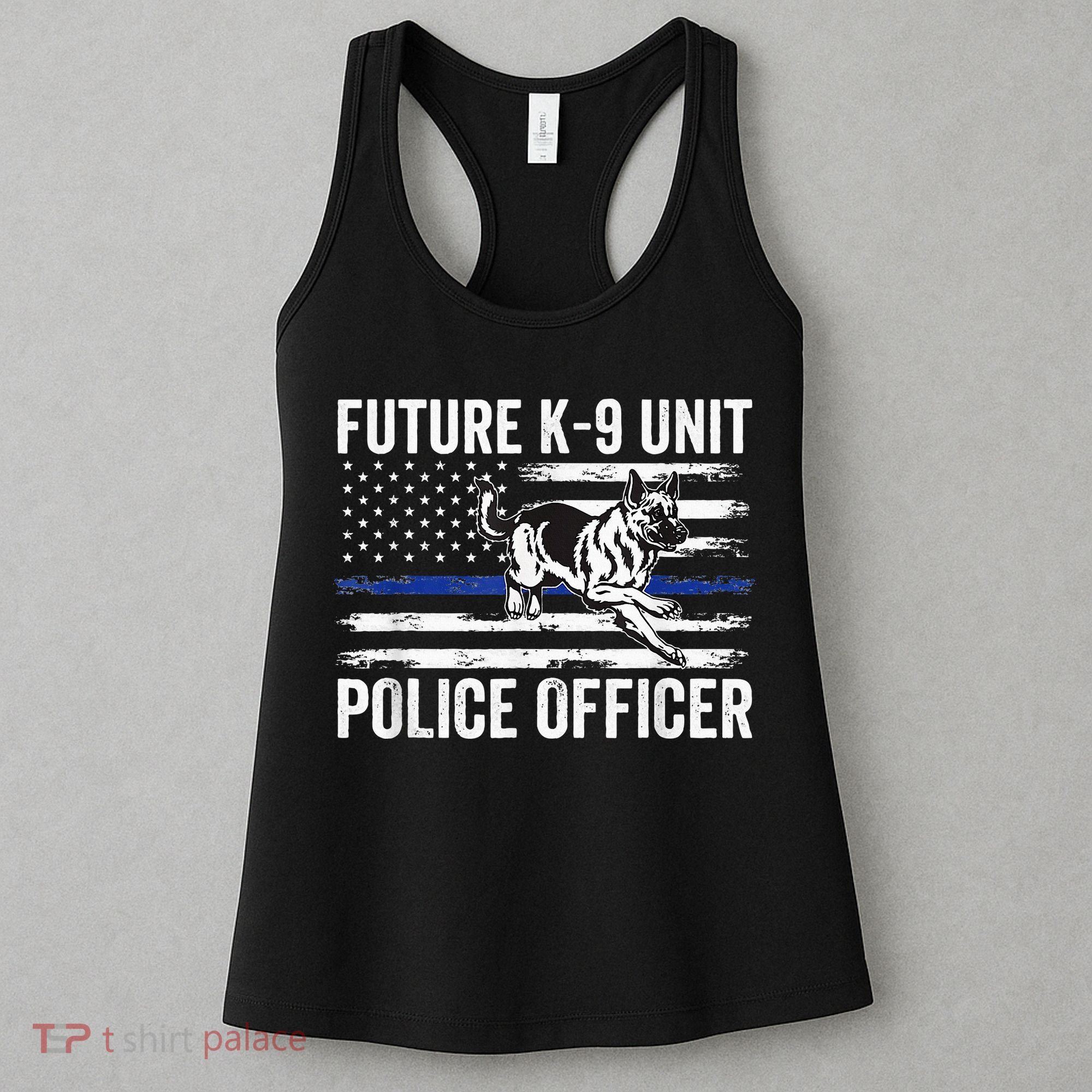 Future K9 Unit Police Officer Proud Law Enforcement Women's Tank Top