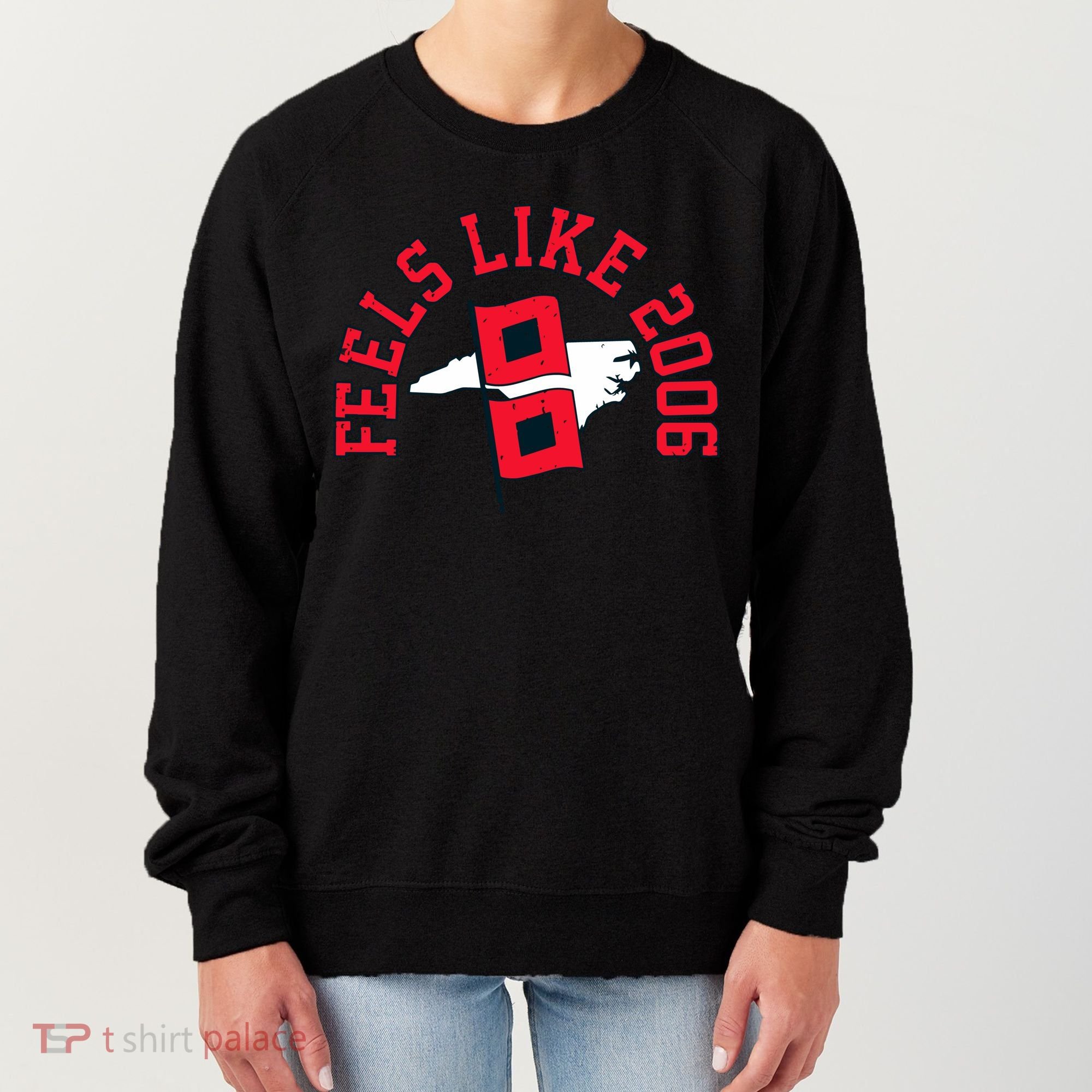 Feels Like 2006 Carolina Hockey Women's Sweatshirt