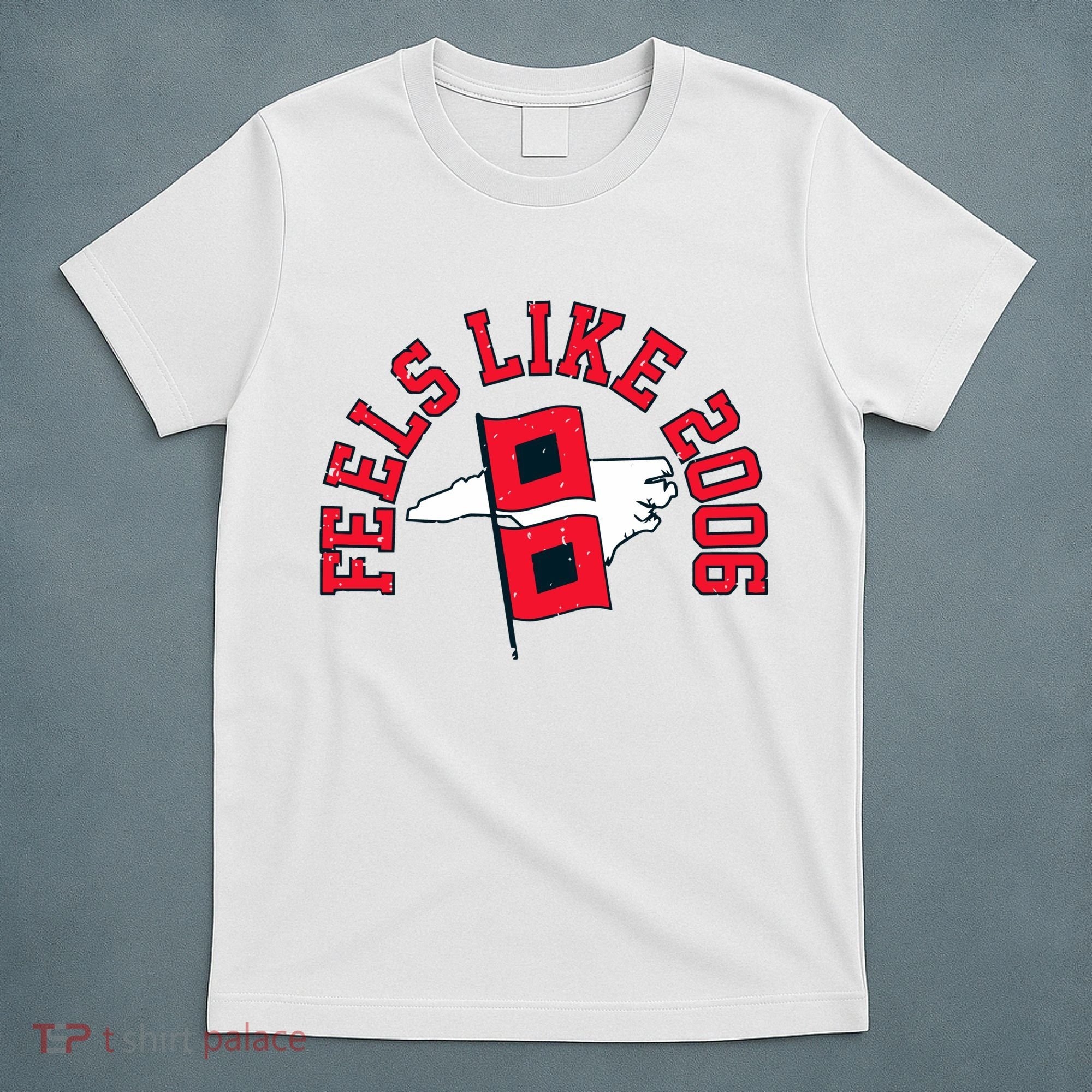 Feels Like 2006 Carolina Hockey T-Shirt