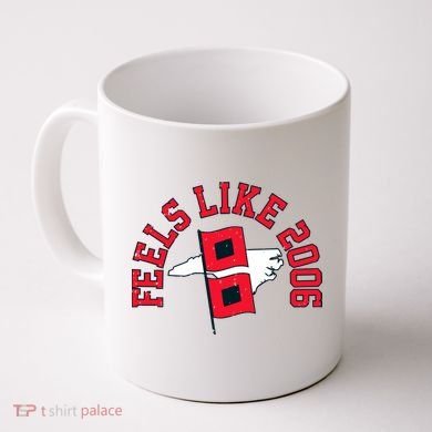 Feels Like 2006 Carolina Hockey Coffee Mug