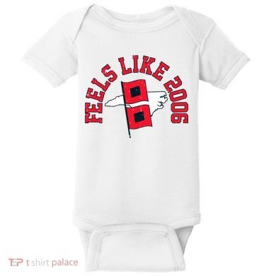 Feels Like 2006 Carolina Hockey Baby Bodysuit