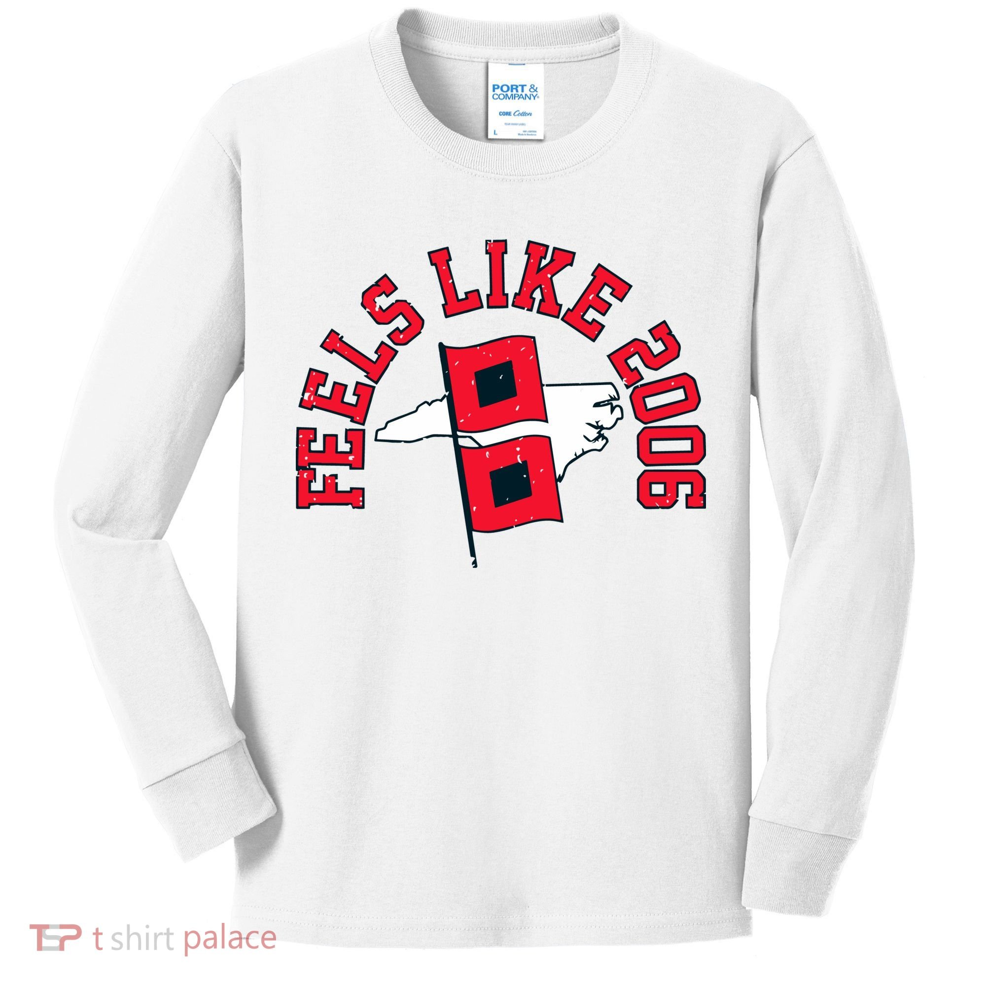 Feels Like 2006 Carolina Hockey Kids Long Sleeve Shirt
