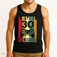 Funny Level 30 Unlocked Him Men BDay Turning 30th Birthday Tank Top thumb 3