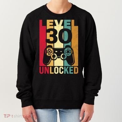 Funny Level 30 Unlocked Him Men BDay Turning 30th Birthday Women's Sweatshirt