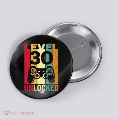 Funny Level 30 Unlocked Him Men BDay Turning 30th Birthday Button