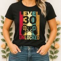Funny Level 30 Unlocked Him Men BDay Turning 30th Birthday Women's T-Shirt thumb 2