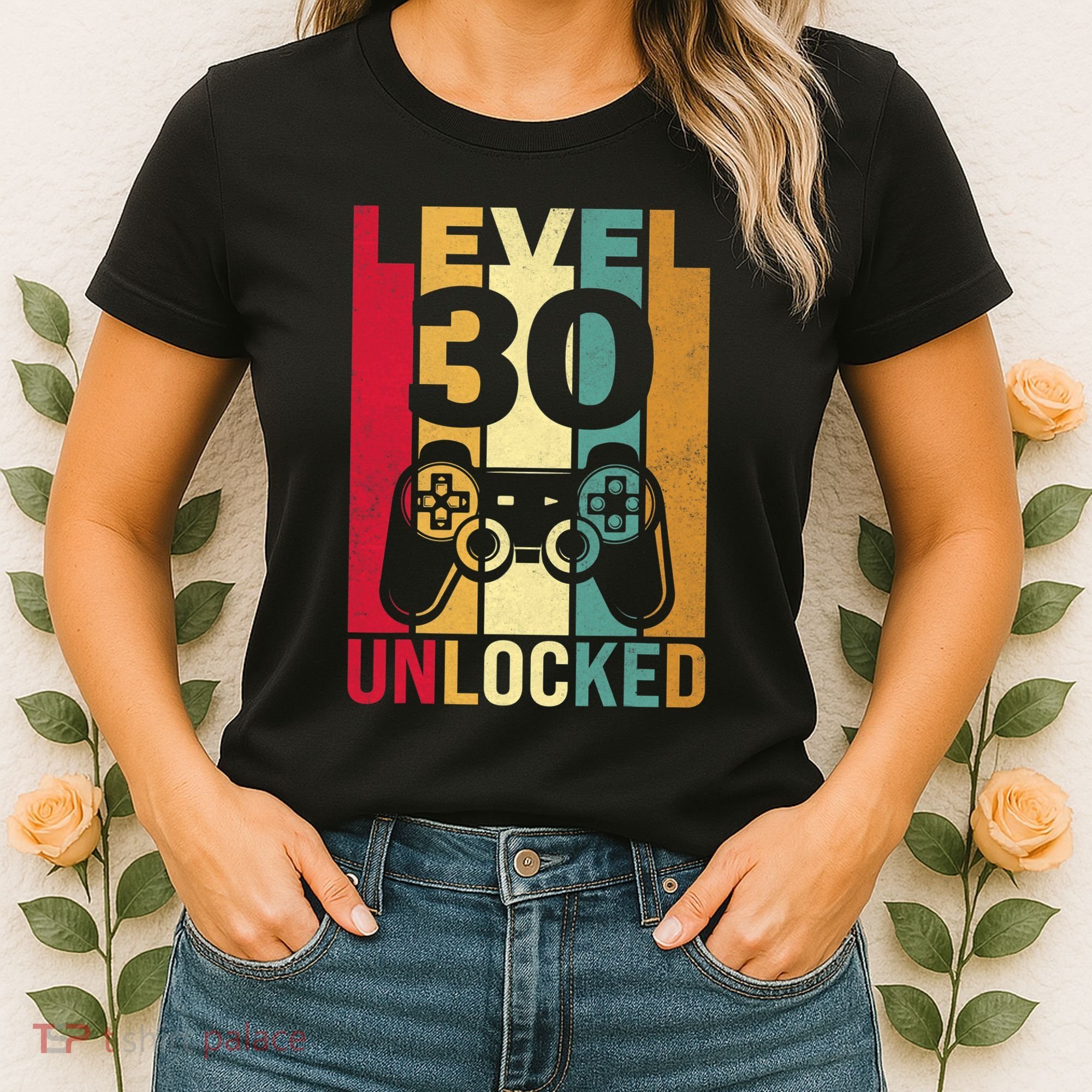 Funny Level 30 Unlocked Him Men BDay Turning 30th Birthday Women's T-Shirt