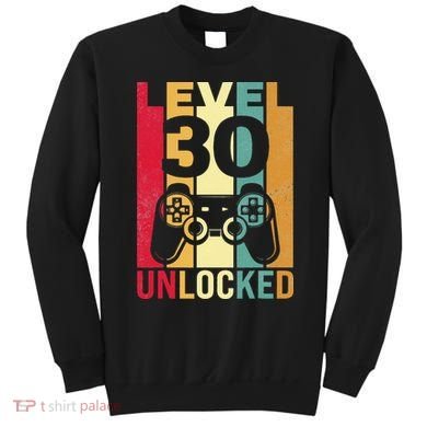 Funny Level 30 Unlocked Him BDay Turning 30th Birthday Sweatshirt