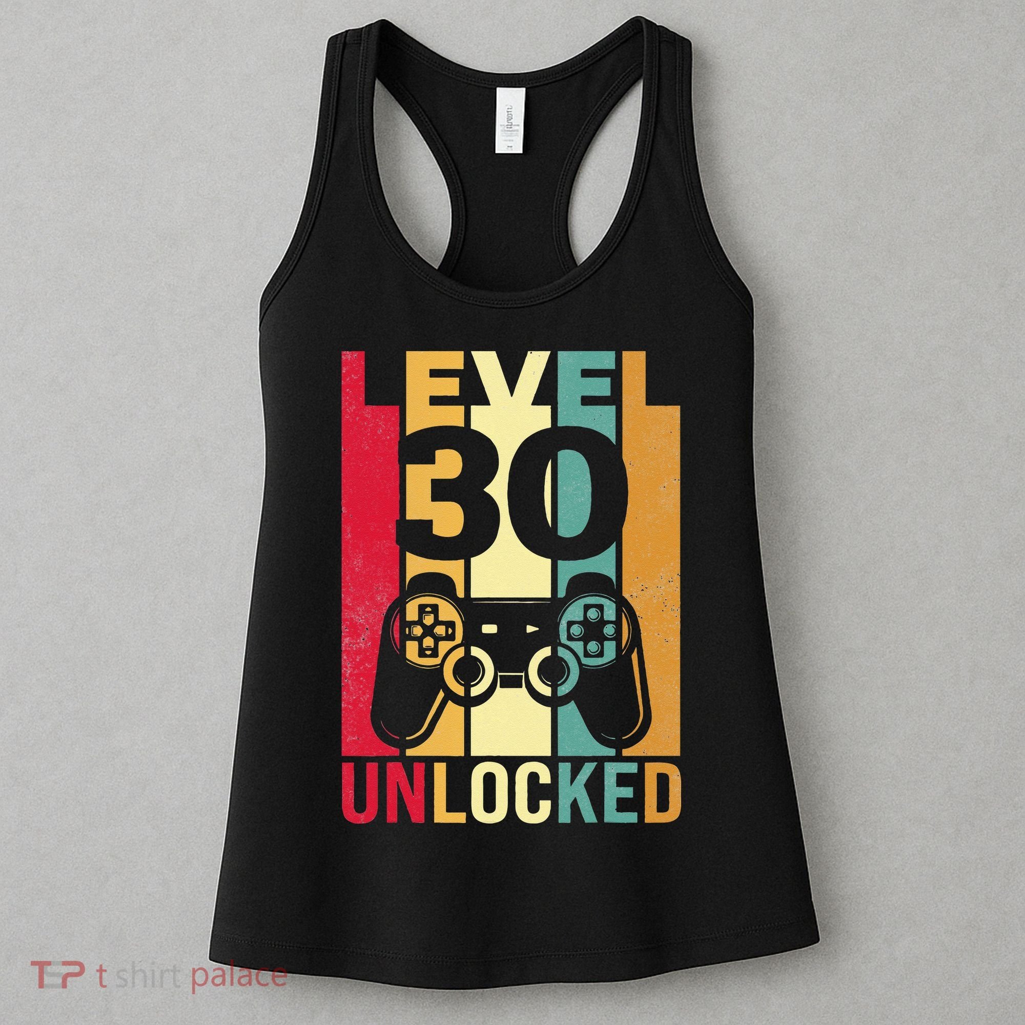Funny Level 30 Unlocked Him BDay Turning 30th Birthday Women's Tank Top