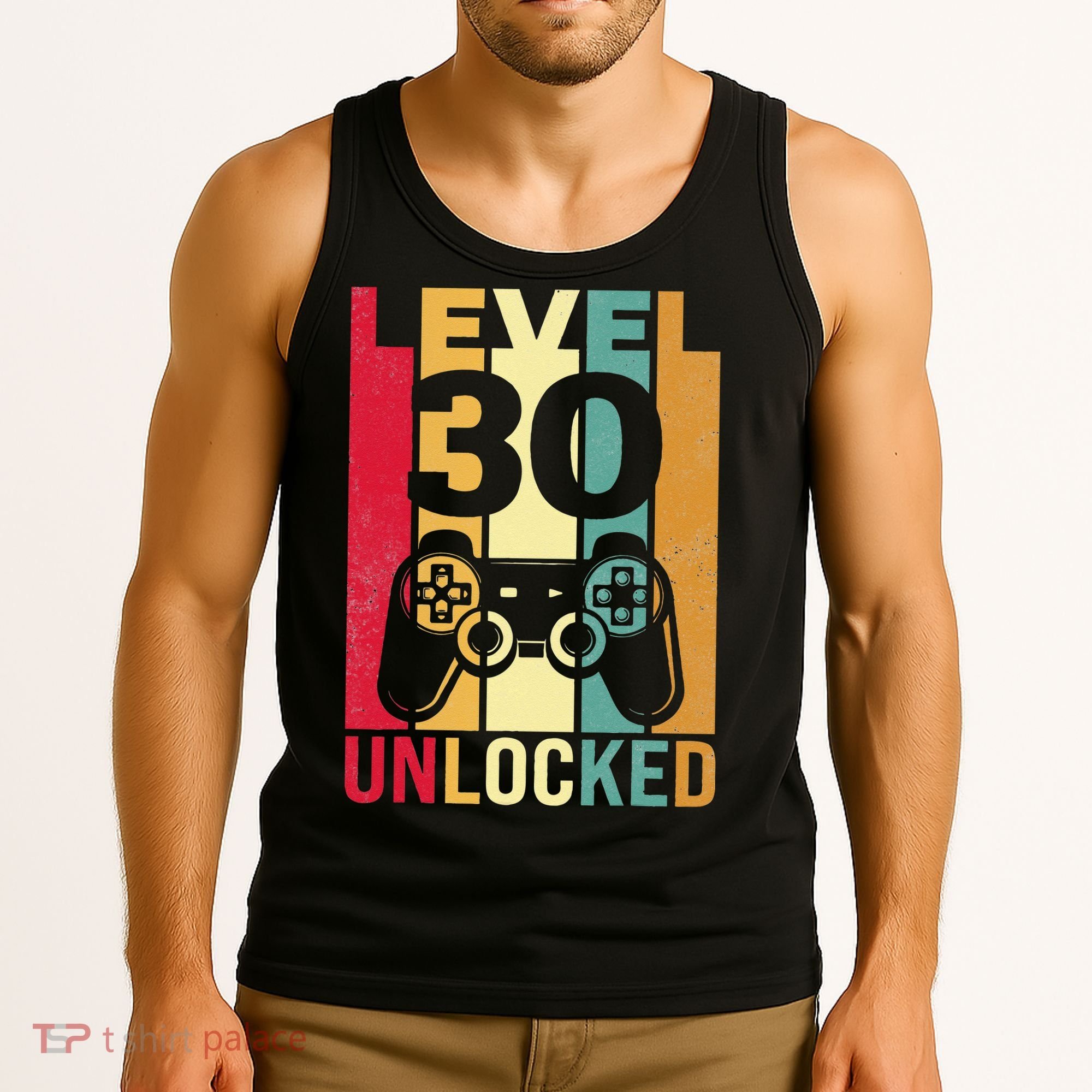 Funny Level 30 Unlocked Him BDay Turning 30th Birthday Tank Top