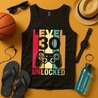 Funny Level 30 Unlocked Him BDay Turning 30th Birthday Tank Top thumb 4