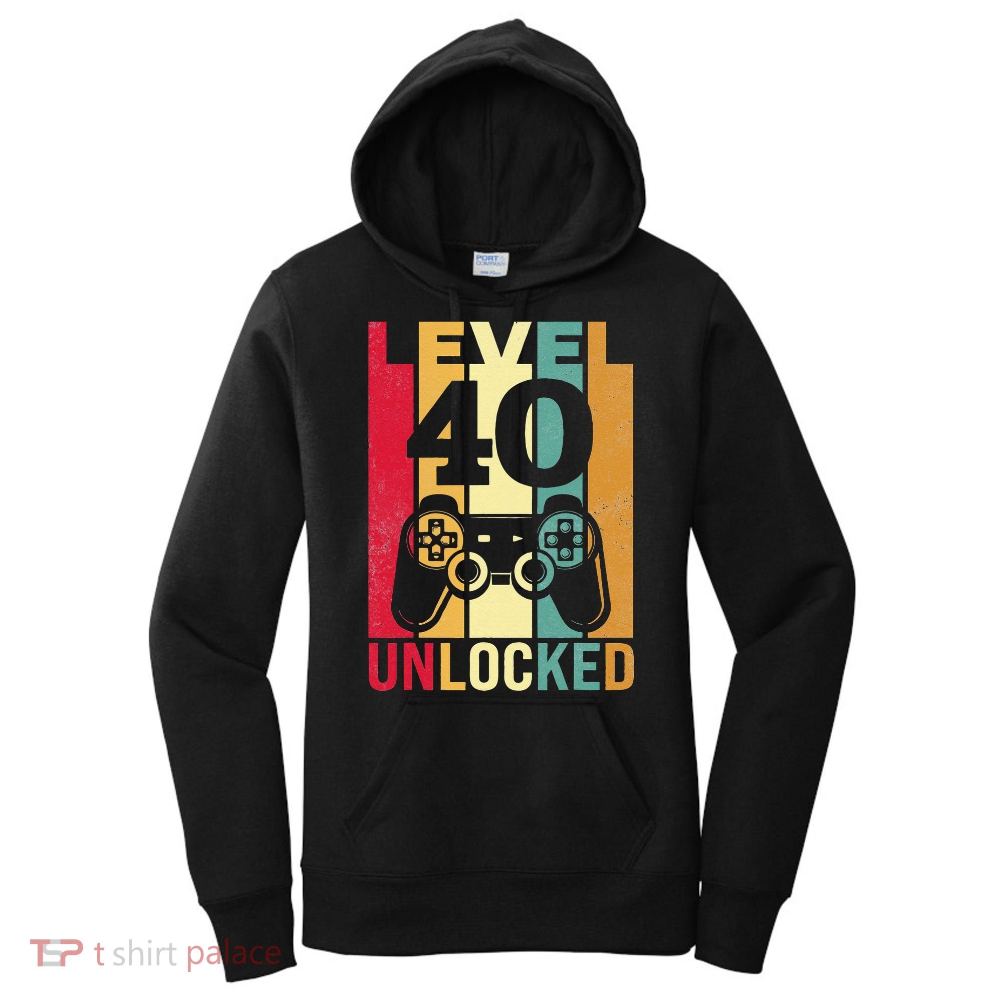 Funny Level 40 Unlocked Him BDay Turning 40th Birthday Women's Hoodie