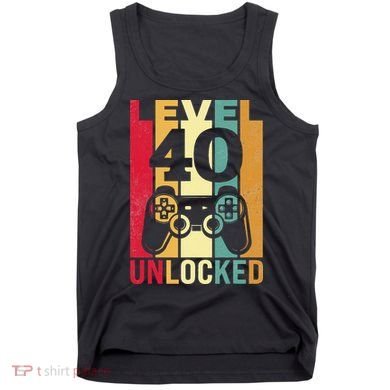 Funny Level 40 Unlocked Him BDay Turning 40th Birthday Tank Top